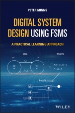 Digital System Design using FSMs: A Practical Learning Approach - ISBN 9781119782704
