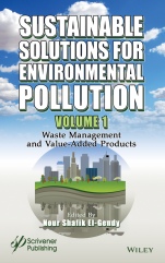 Sustainable Solutions for Environmental Pollution, Volume 1: Waste Management and Value–Added Products - ISBN 9781119785354