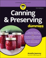 Canning & Preserving For Dummies - ISBN 9781119787785