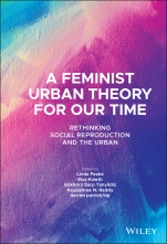A Feminist Urban Theory for Our Time: Rethinking Social Reproduction and the Urban - ISBN 9781119789147