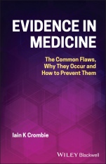 Evidence in Medicine: The Common Flaws, Why They Occur and How to Prevent Them - ISBN 9781119794141