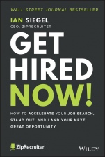 Get Hired Now!: How to Accelerate Your Job Search, Stand Out, and Land Your Next Great Opportunity - ISBN 9781119794424