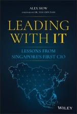Leading with IT: Lessons from Singapores First CIO - ISBN 9781119797401