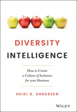 Diversity Intelligence: How to Create a Culture of Inclusion for your Business - ISBN 9781119798880