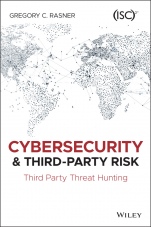 Cybersecurity and Third–Party Risk: Third Party Threat Hunting - ISBN 9781119809555