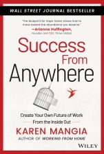 Success From Anywhere: Create Your Own Future of Work from the Inside Out - ISBN 9781119834625
