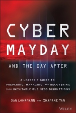 Cyber Mayday and the Day After: A Leaders Guide to Preparing, Managing, and Recovering from Inevitable Business Disruptions - ISBN 9781119835301