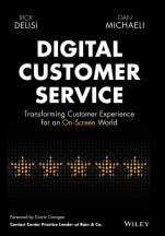 Digital Customer Service: Transforming Customer Experience for an On–Screen World - ISBN 9781119841906