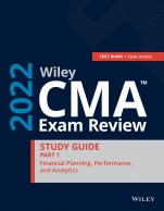 Wiley CMA Exam Review 2022 Part 1 Study Guide: Financial Planning, Performance, and Analytics Set (1–year access) - ISBN 9781119850199