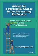Advice for a Successful Career in the Accounting Profession: How to Make Your Assets Greatly Exceed Your Liabilities - ISBN 9781119855286