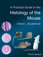 A Practical Guide to the Histology of the Mouse - ISBN 9781119941200
