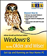 Windows 8 for the Older and Wiser: Get Up and Running on Your Computer - ISBN 9781119941552