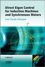 Direct Eigen Control for Induction Machines and Synchronous Motors - ISBN 9781119942702