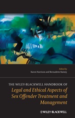 The Wiley–Blackwell Handbook of Legal and Ethical Aspects of Sex Offender Treatment and Management - ISBN 9781119945550
