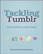 Tackling Tumblr: Web Publishing Made Simple - ISBN 9781119950158