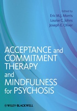 Acceptance and Commitment Therapy and Mindfulness for Psychosis - ISBN 9781119950790