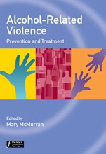 Alcohol–Related Violence: Prevention and Treatment - ISBN 9781119952749