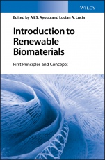 Introduction to Renewable Biomaterials: First Principles and Concepts - ISBN 9781119962298
