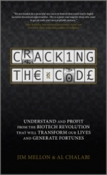 Cracking the Code: Understand and Profit from the Biotech Revolution That Will Transform Our Lives and Generate Fortunes - ISBN 9781119963189