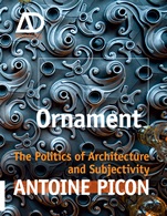 Ornament: The Politics of Architecture and Subjectivity - ISBN 9781119965954