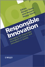 Responsible Innovation: Managing the Responsible Emergence of Science and Innovation in Society - ISBN 9781119966364