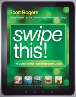 Swipe This!: The Guide to Great Touchscreen Game Design - ISBN 9781119966968