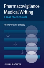 Pharmacovigilance Medical Writing: A Good Practice Guide - ISBN 9781119967262