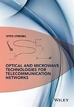 Optical and Microwave Technologies for Telecommunication Networks - ISBN 9781119971900