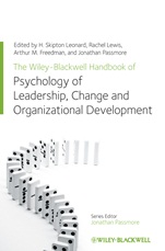 The Wiley–Blackwell Handbook of the Psychology of Leadership, Change, and Organizational Development - ISBN 9781119976578
