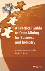 A Practical Guide to Data Mining for Business and Industry - ISBN 9781119977131