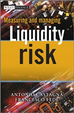 Measuring and Managing Liquidity Risk - ISBN 9781119990246