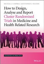 How to Design, Analyse and Report Cluster Randomised Trials in Medicine and Health Related Research - ISBN 9781119992028
