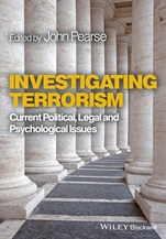 Investigating Terrorism: Current Political, Legal and Psychological Issues - ISBN 9781119994169