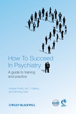 How to Succeed in Psychiatry: A Guide to Training and Practice - ISBN 9781119998662