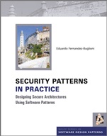 Security Patterns in Practice: Designing Secure Architectures Using Software Patterns - ISBN 9781119998945
