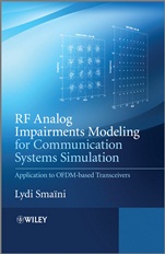 RF Analog Impairments Modeling for Communication Systems Simulation: Application to OFDM–based Transceivers - ISBN 9781119999072