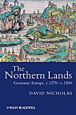 The Northern Lands: Germanic Europe, c.1270 – c.1500 - ISBN 9781405100519