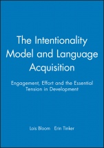 The Intentionality Model and Language Acquisition: Engagement, Effort and the Essential Tension in Development - ISBN 9781405100892