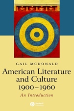 American Literature and Culture, 1900 – 1960 - ISBN 9781405101264