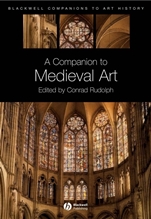 A Companion to Medieval Art: Romanesque and Gothic in Northern Europe - ISBN 9781405102865