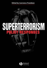 Superterrorism: Policy Responses - ISBN 9781405105934