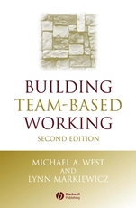 Building Team–Based Working: A Practical Guide to Organizational Transformation - ISBN 9781405106115