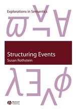 Structuring Events: A Study in the Semantics of Lexical Aspect - ISBN 9781405106689