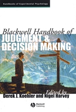 Blackwell Handbook of Judgment and Decision Making - ISBN 9781405107464