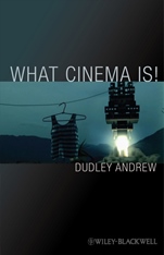 What Cinema Is!: Bazins Quest and its Charge - ISBN 9781405107594