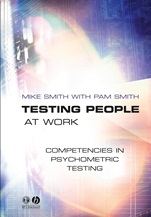 Testing People at Work: Competencies in Psychometric Testing - ISBN 9781405108188