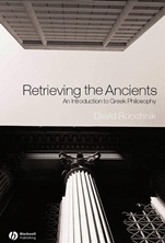 Retrieving the Ancients: An Introduction to Greek Philosophy - ISBN 9781405108614