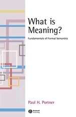 What is Meaning?: Fundamentals of Formal Semantics - ISBN 9781405109185