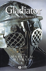 Gladiator: Film and History - ISBN 9781405110433