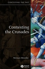 Contesting the Crusades - ISBN 9781405111881